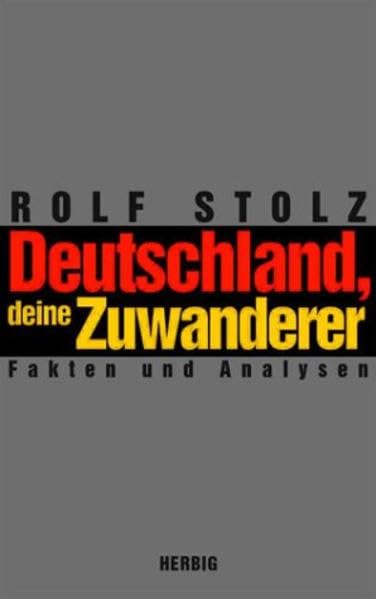 Deutschland, deine Zuwanderer: Fakten und Analysen Law