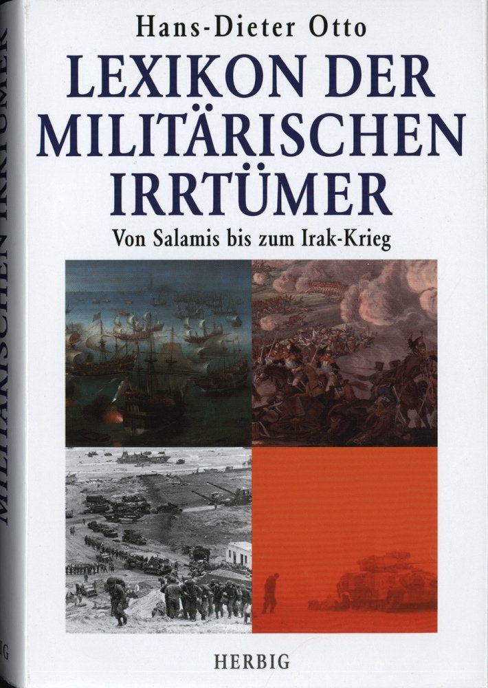 Lexikon der militärischen Irrtümer: Von Salamis bis zum Irak-Krieg Arts & Music Books