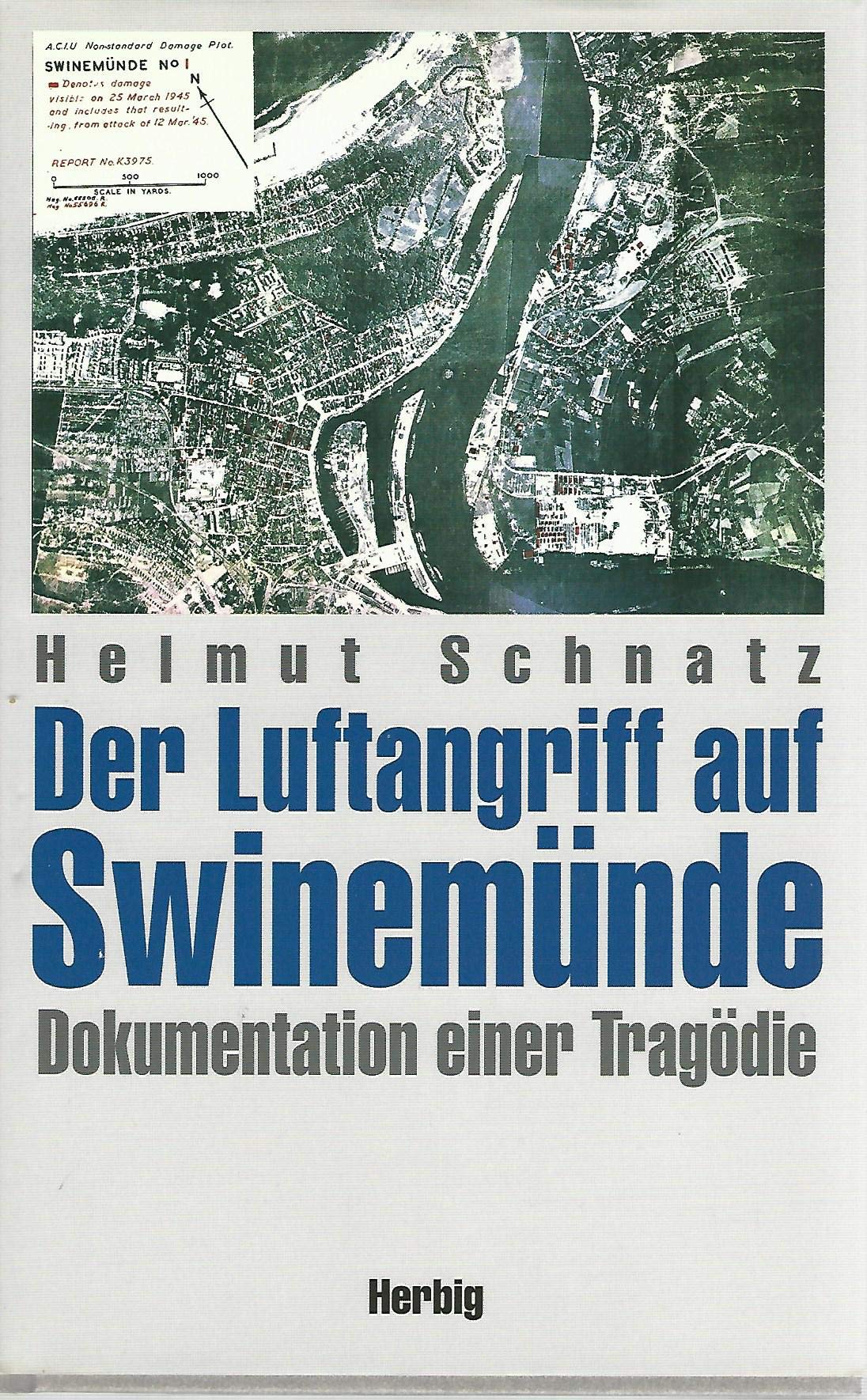 Der Luftangriff auf Swinemünde German history