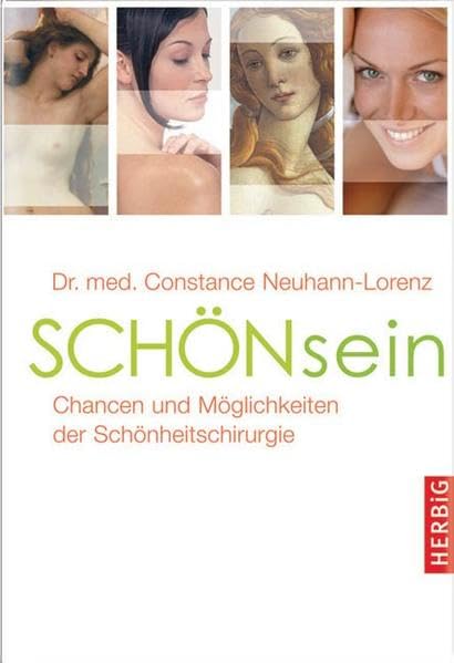 Schönsein. Chancen und Möglichkeiten der Schönheitschirurgie Medicine