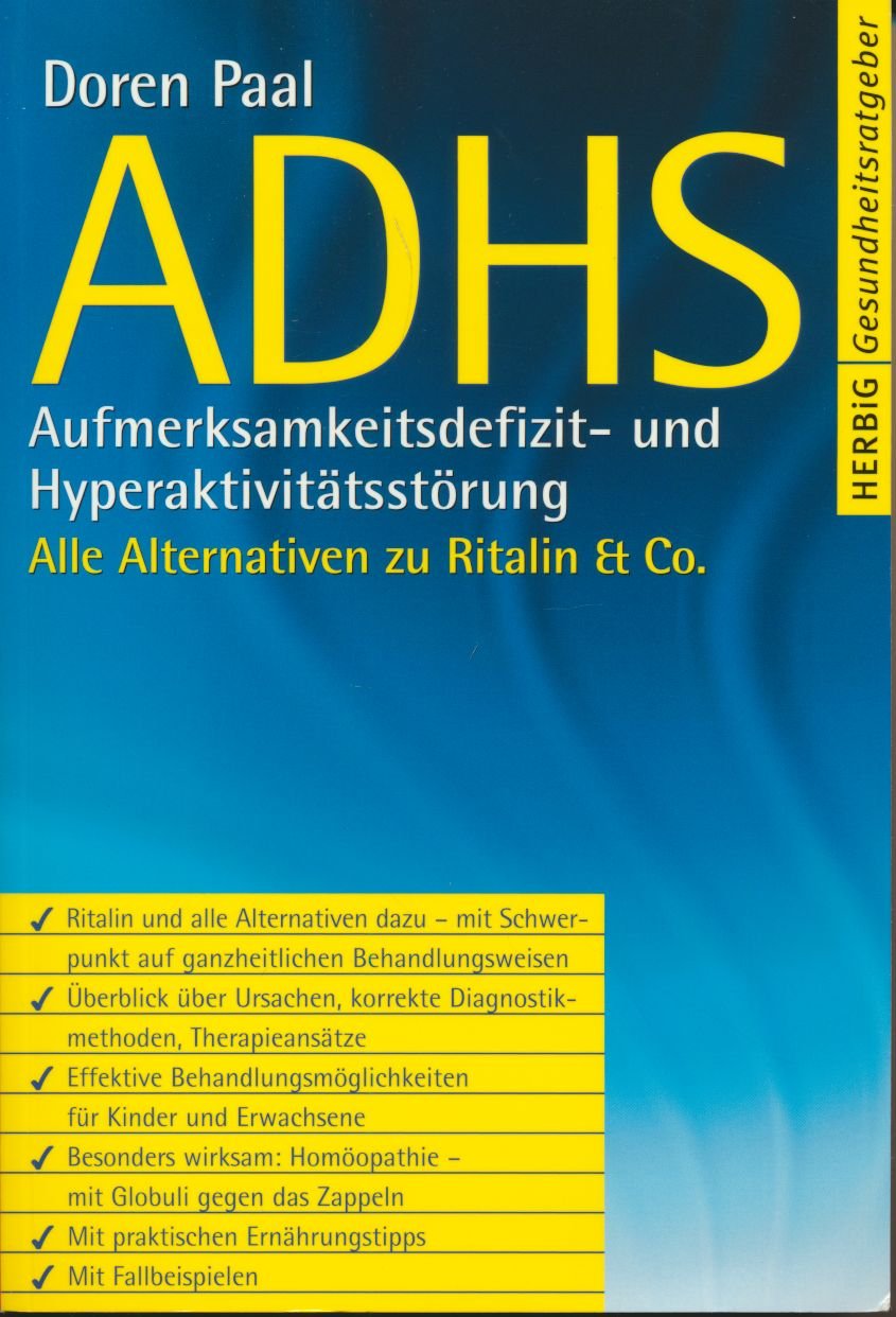 ADHS: Aufmerksmkeitsdefizit- und Hyperaktivitätsstörung. Effektive Behandlungsmöglichkeiten für Kinder und Erwachsene - Die Alternativen zu Ritalin & Co. - Mit Ernährungstipps Psychology