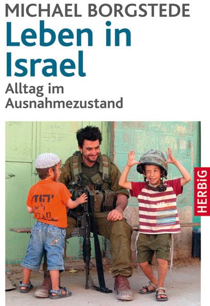Leben in Israel: Alltag im Ausnahmezustand Politics & Society