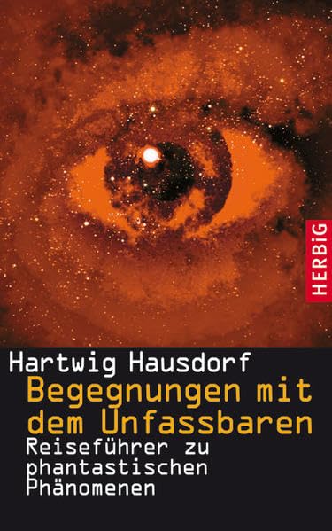 Begegnungen mit dem Unfassbaren Religion & Esotericism
