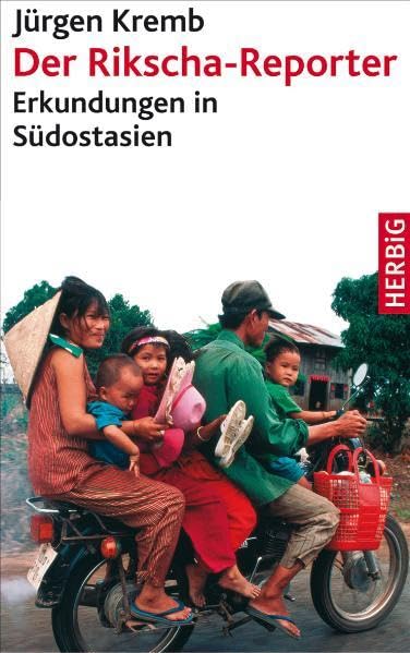 Der Rikscha-Reporter: Erkundungen in Südostasien Books