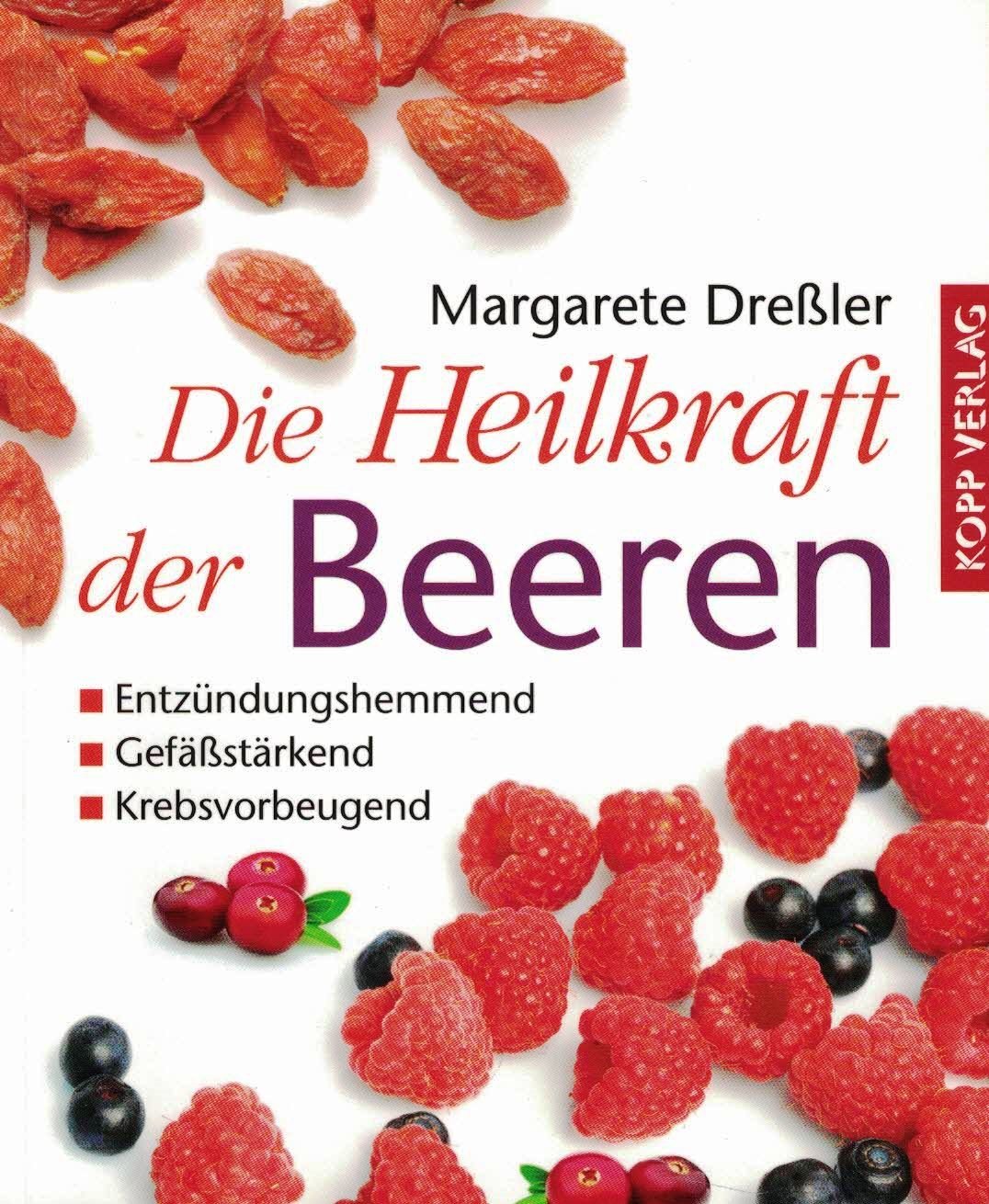 Die Heilkraft der Beeren Health, Nutrition & Fitness