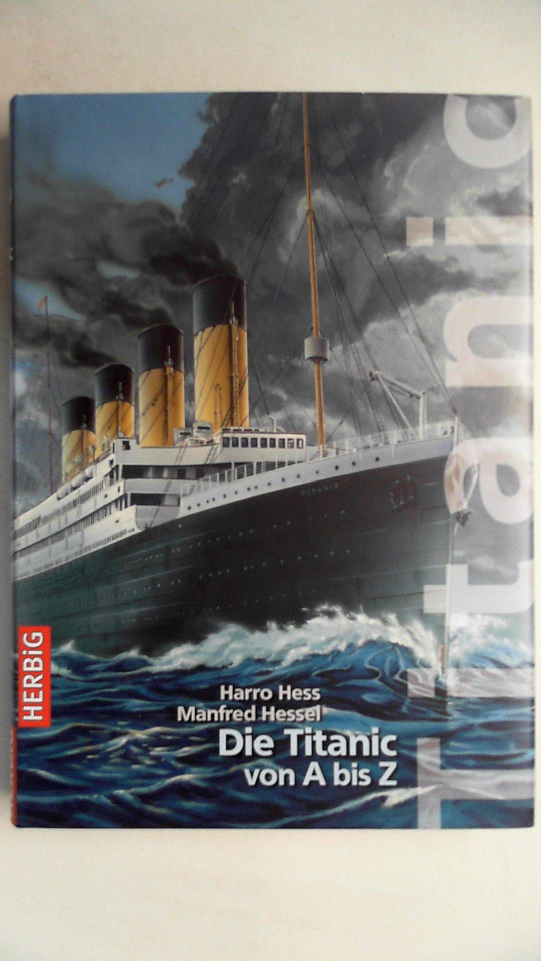 Die Titanic: von A bis Z Reference Books