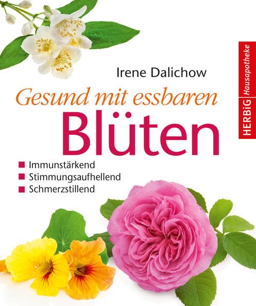 Gesund mit essbaren Blüten Garden & Plants