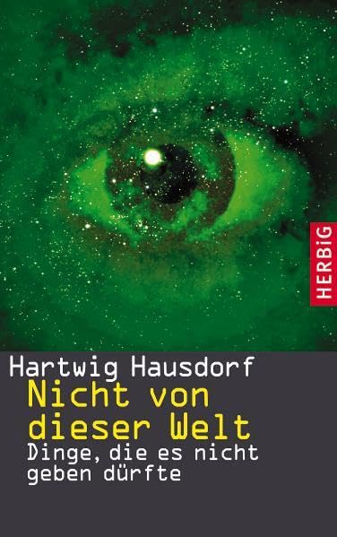 Nicht von dieser Welt: Dinge, die es nicht geben dürfte Natural Sciences