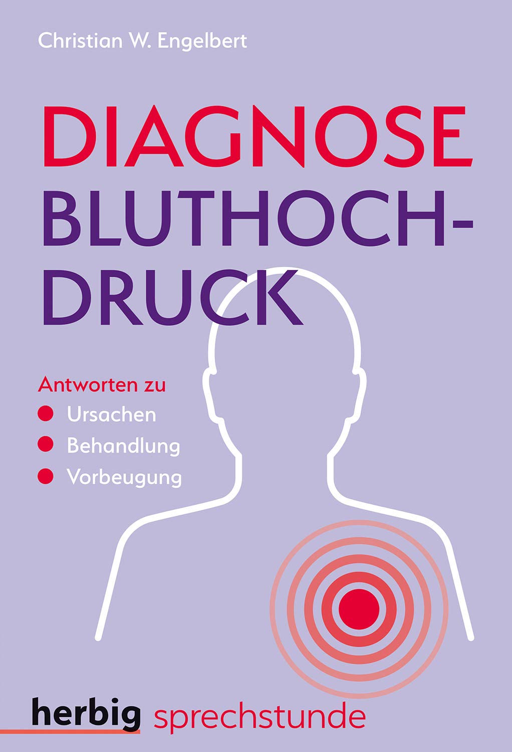 Diagnose Bluthochdruck: Antworten zu Ursachen, Behandlung, Vorbeugung Health, Nutrition & Fitness