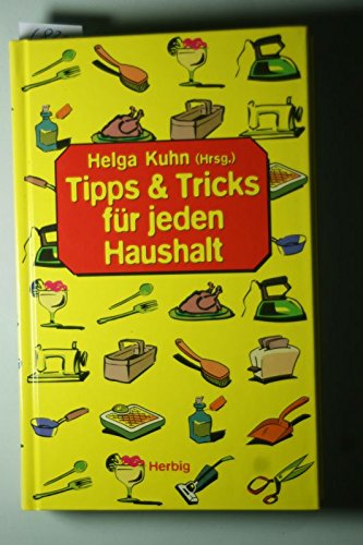 Tipps und Tricks für jeden Haushalt Self-help