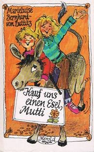 Kauf uns einen Esel, Mutti Books