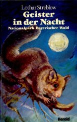 Nationalpark Bayerischer Wald. Geister in der Nacht Books