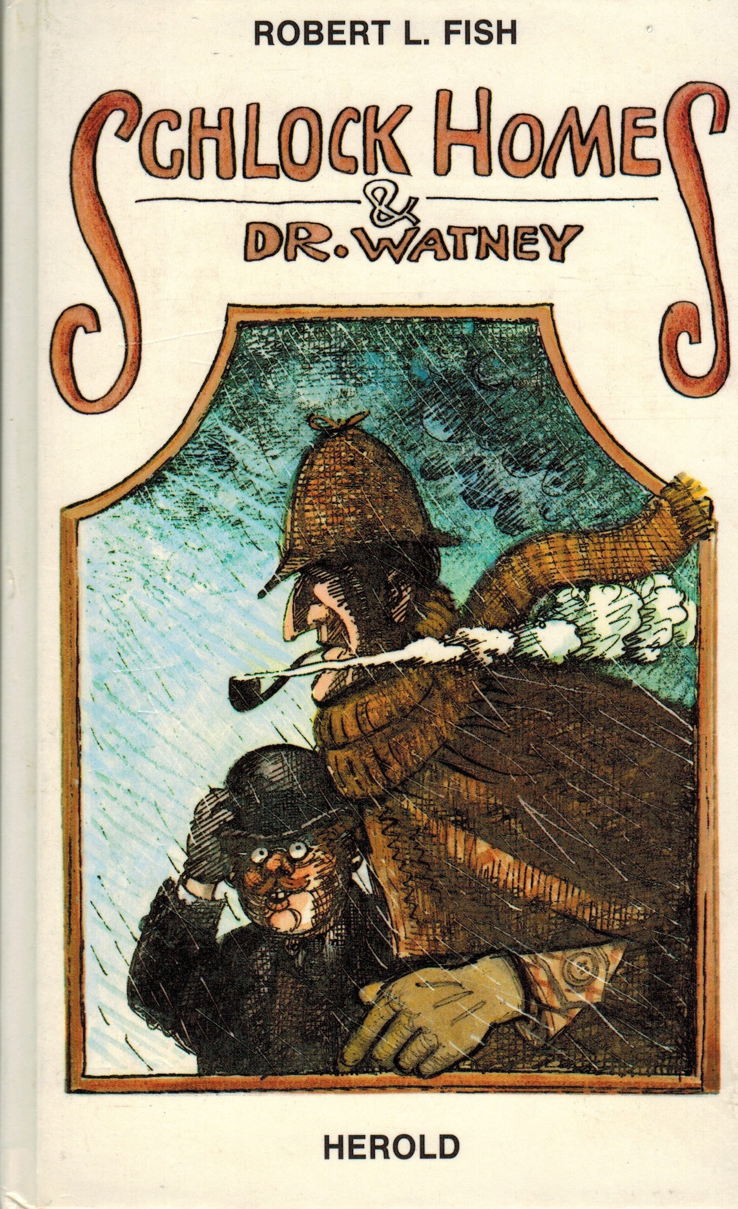 Schlock Holmes und Dr. Watney. Die witzigsten Detektivgeschichten der Welt Books