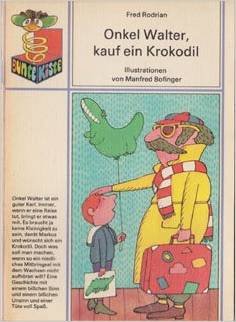 Onkel Walter, kauf ein Krokodil Books