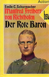 Manfred Freiherr von Richthofen - Der Rote Baron Politics & History