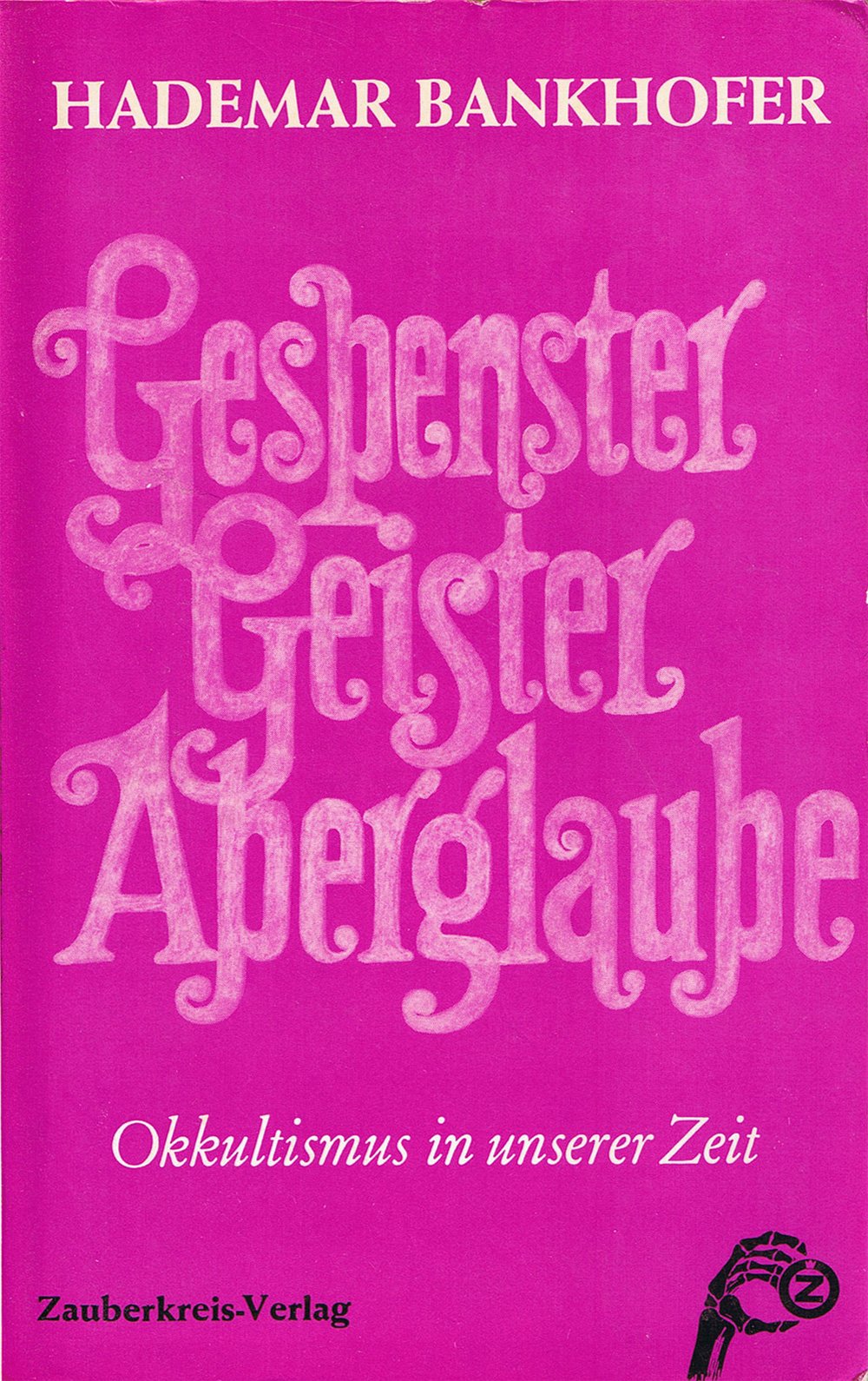 Gespenster, Geister, Aberglaube. Okkultismus in unserer Zeit Books