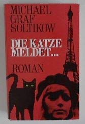Die Katze meldet. Roman nach Tatsachen Books