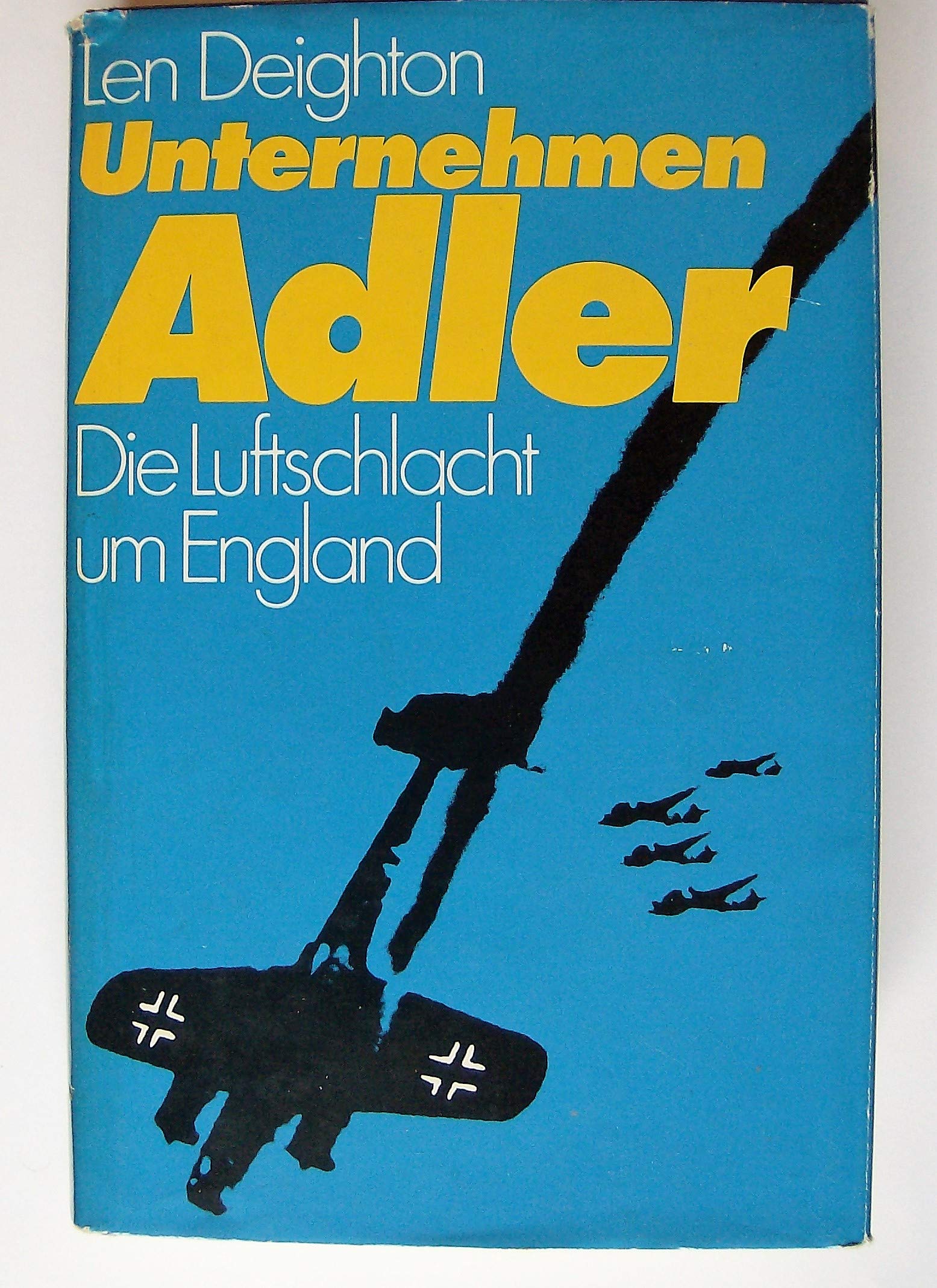 Unternehmen Adler. Die Luftschlacht um England Business & Technology