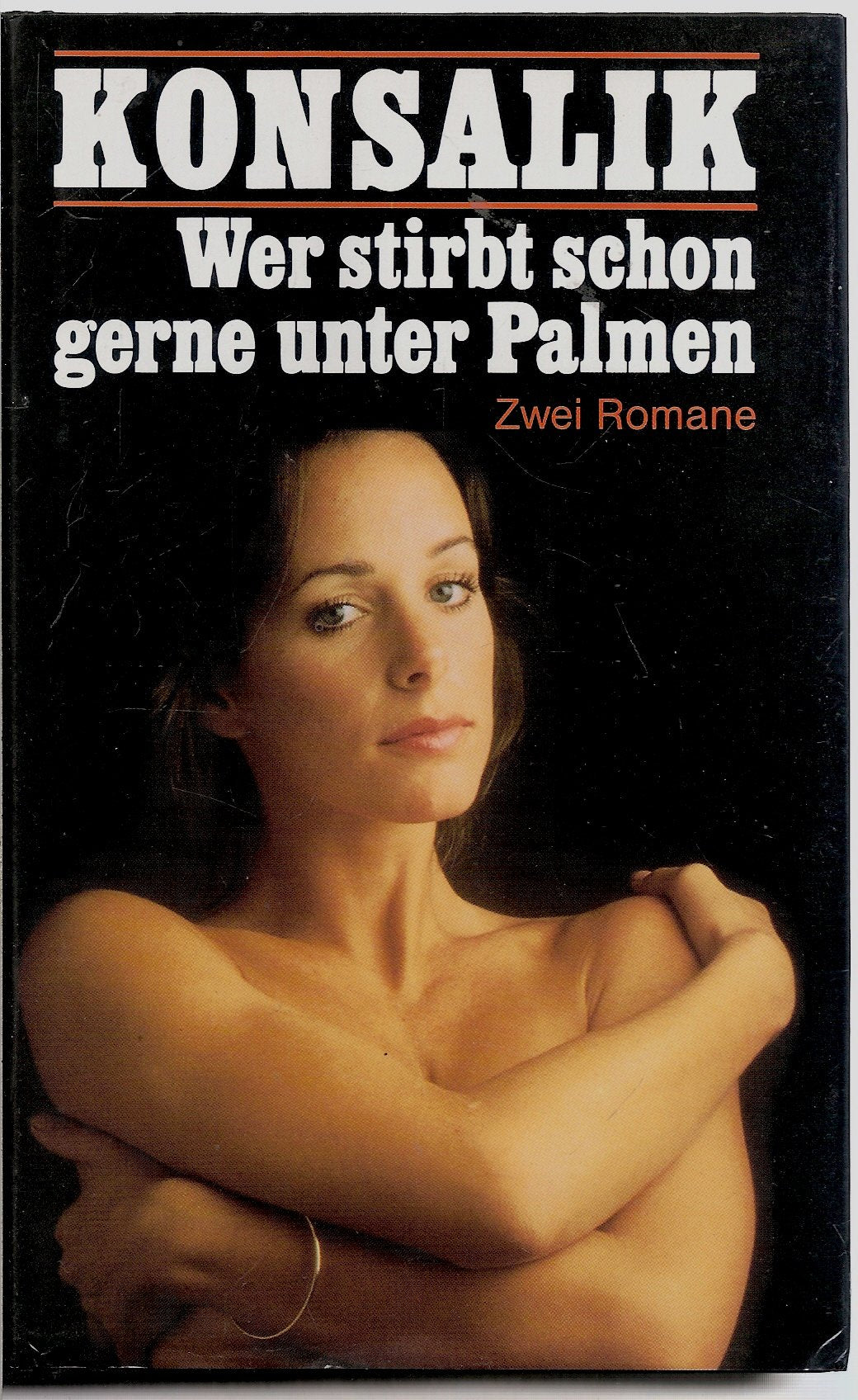 Wer stirbt schon gerne unter Palmen. 2 Romane in einem Band. 1. Teil: Der Vater /2. Teil: Der Sohn Books