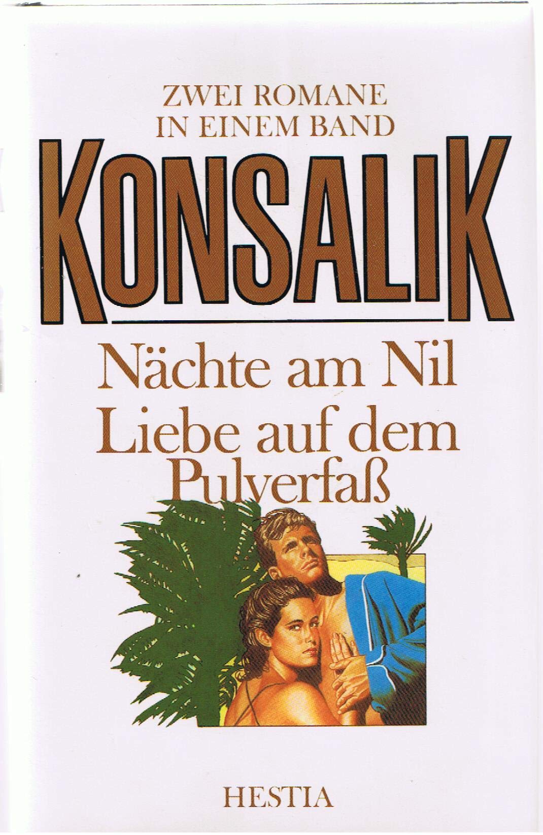 Nächte am Nil /Liebe auf dem Pulverfass. 2 Romane in einem Band Contemporary literature