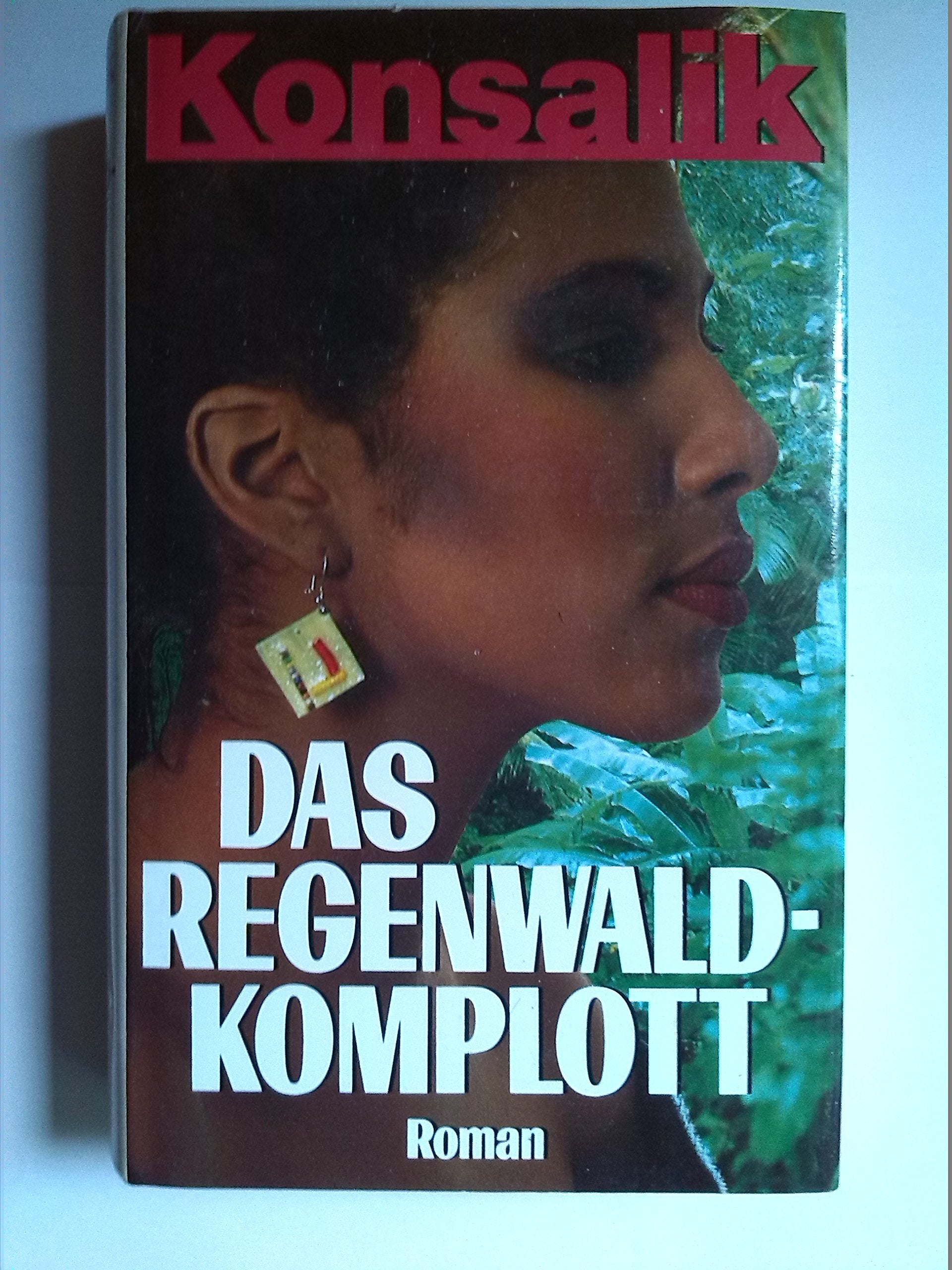 Das Regenwald-Komplott. Roman Contemporary literature