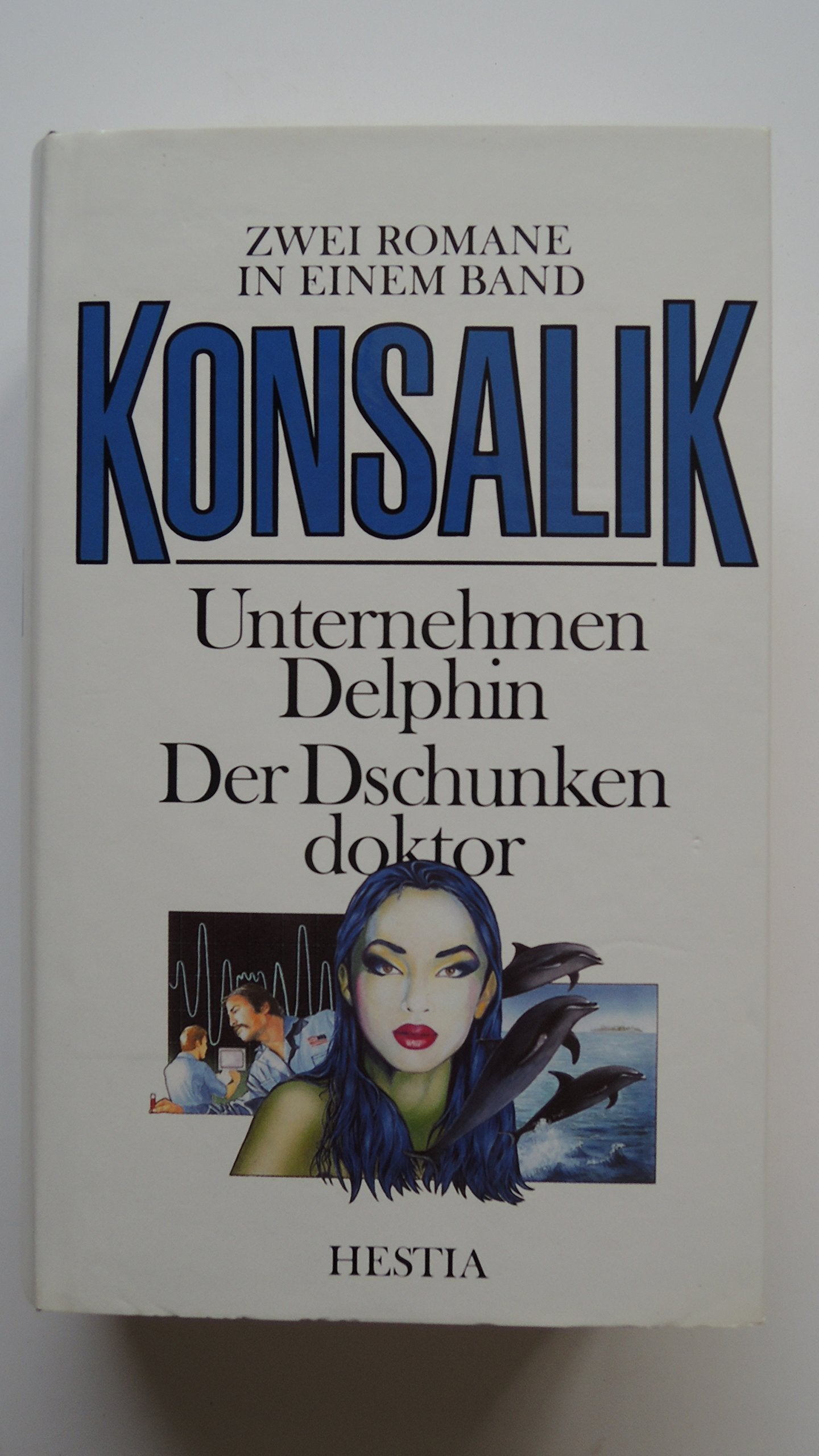 Der Dschunkendoktor /Unternehmen Delphin. Zwei Romane in einem Band Books