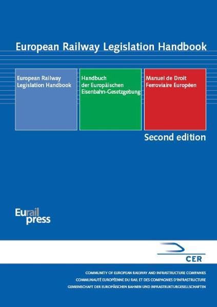 European Railway Legislation Handbook: completely revised and extended Leisure, Home & Garden