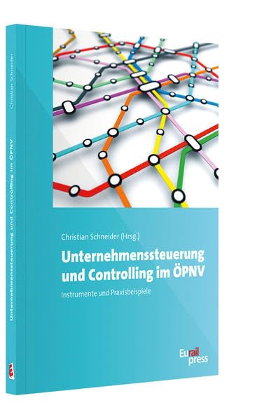 Unternehmenssteuerung und Controlling im ÖPNV: Instrumente und Praxisbeispiele Law