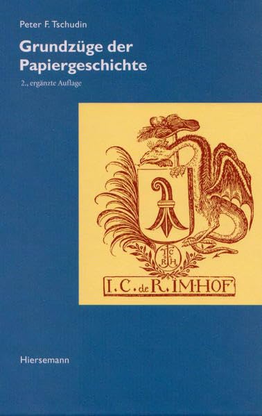 Grundzüge der Papiergeschichte (Bibliothek des Buchwesens) Hobbies & Crafts