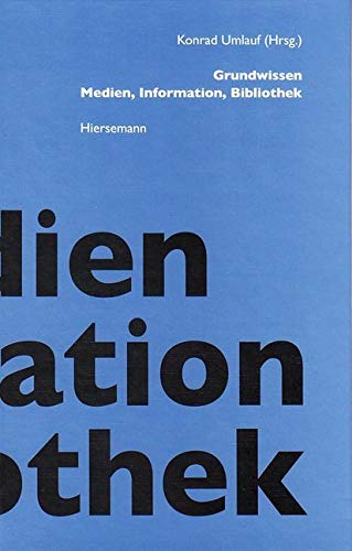 Grundwissen Medien, Information, Bibliothek (Bibliothek des Buchwesens) Law