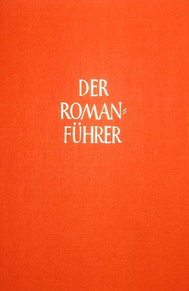 Der Romanführer. Der Inhalt der Romane und Novellen der Weltliteratur: Jahresband 2015. Deutsche und internationale Prosa Historical Fiction