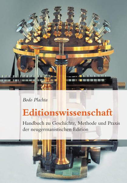 Editionswissenschaft: Handbuch zu Geschichte, Methode und Praxis der neugermanistischen Edition Contemporary literature