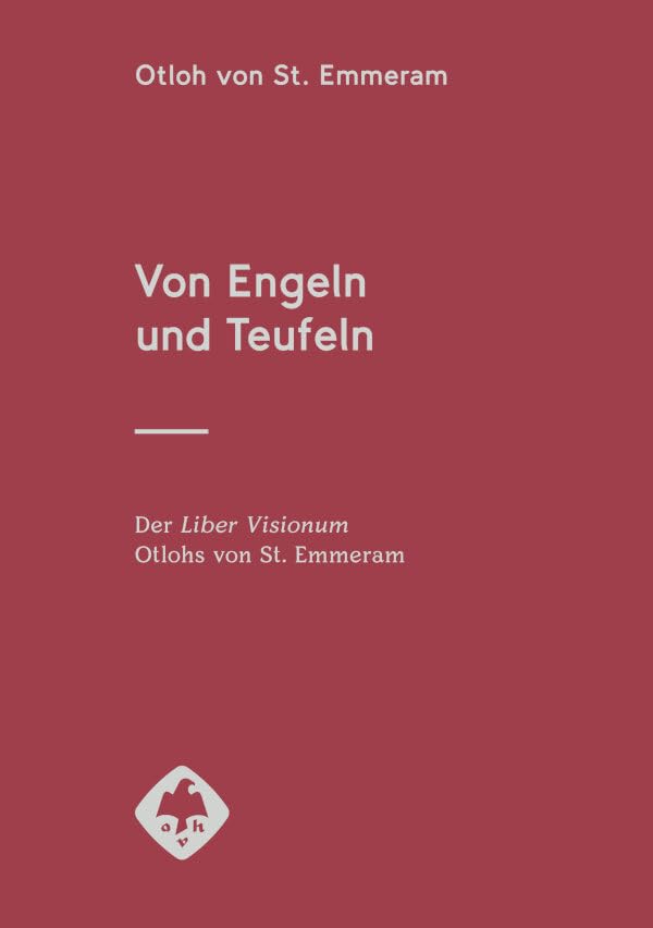 Von Engeln und Teufeln: Der Liber Visionum Otlohs von St. Emmeram (Mittellateinische Bibliothek) Historical Fiction