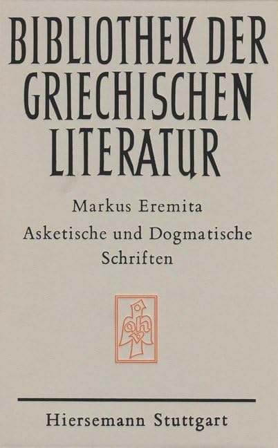 Asketische und dogmatische Schriften (Bibliothek der griechischen Literatur) Religion & Esotericism