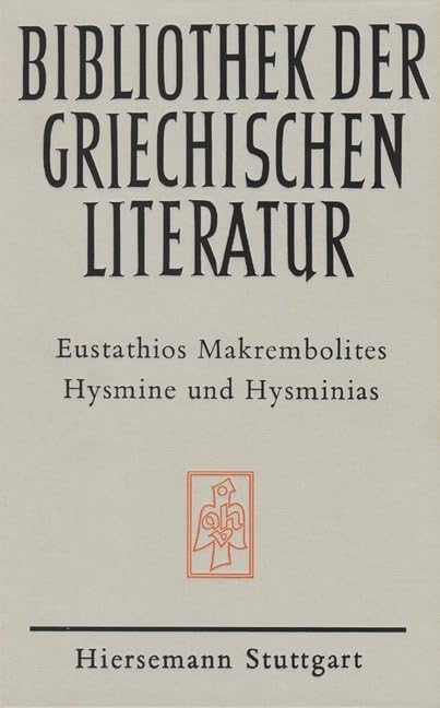 Hysmine und Hysminias (Bibliothek der griechischen Literatur) Historical Fiction