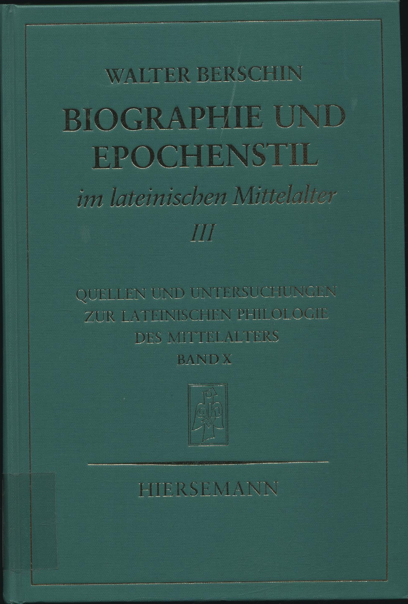 Biographie und Epochenstil im lateinischen Mittelalter: Band 3: Karolingische Biographie 750-920 n. Chr. (Quellen und Untersuchungen zur lateinischen Philologie des Mittelalters) Personalities Books