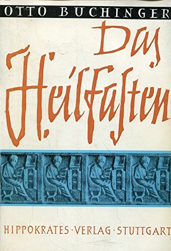Das Heilfasten und seine Hilfsmethoden als biologischer Weg Health, Nutrition & Fitness