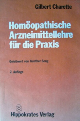 Homöopathische Arzneimittellehre für die Praxis. 2. Aufl Medicine