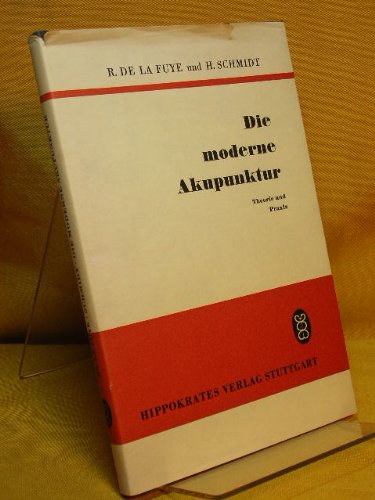 Die moderne Akupunktur : Theorie und Praxis. Health, Nutrition & Fitness