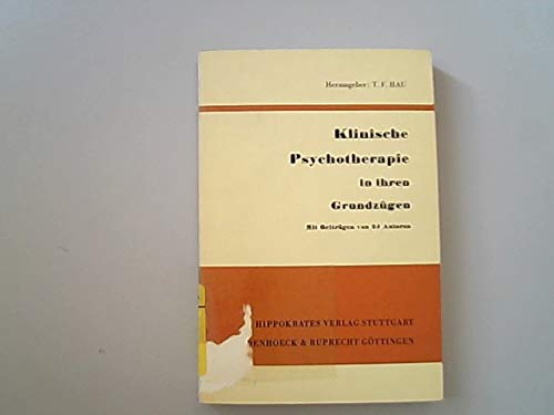 Klinische Psychotherapie in ihren Grundzügen. Mit Beiträgen von 24 Autoren Books