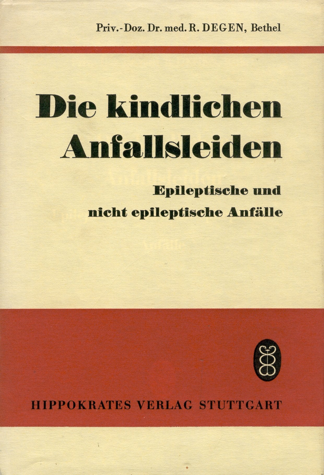 Die kindlichen Anfallsleiden. Epileptische und nichtepileptische Anfälle Medicine