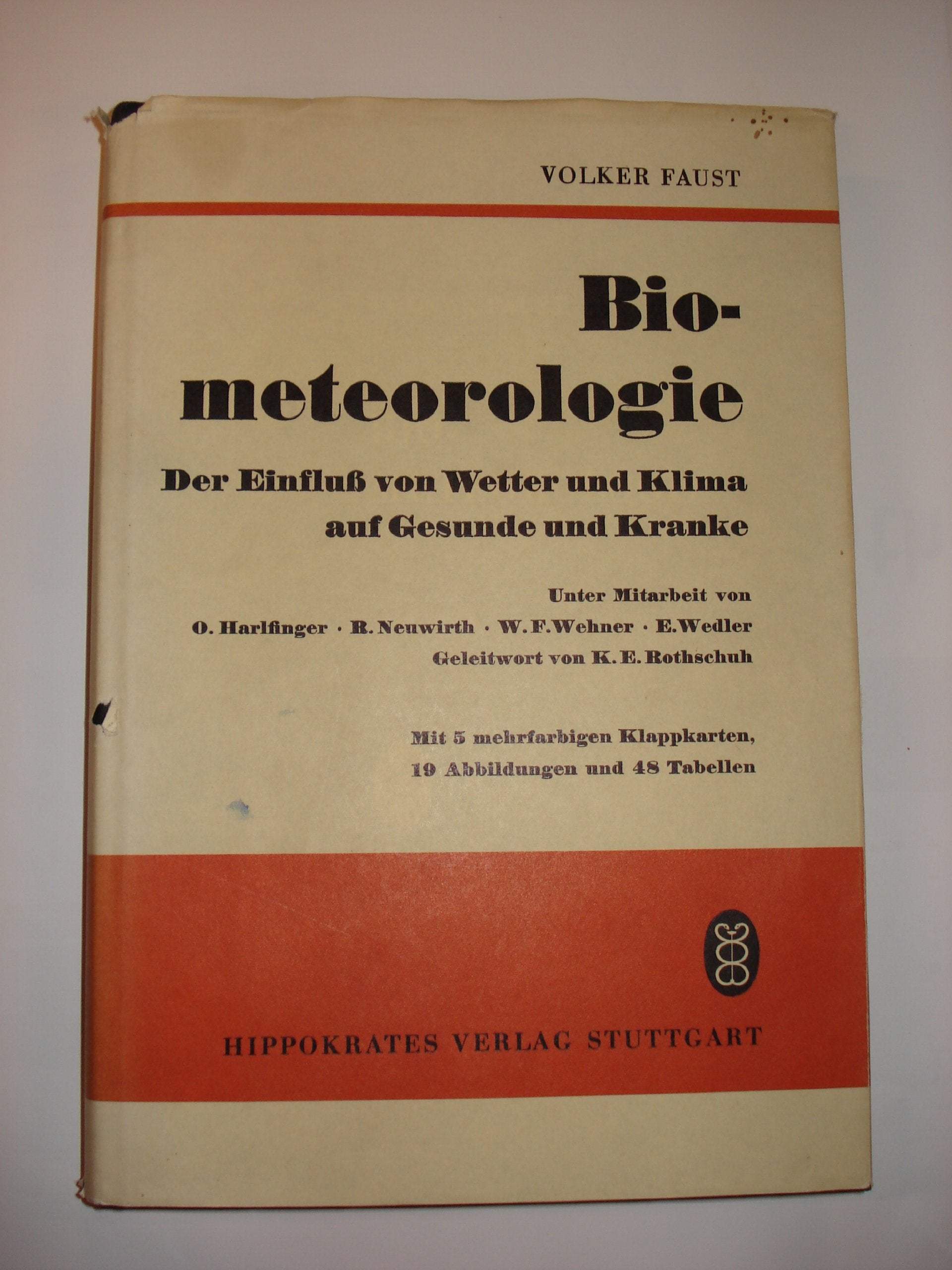 Biometeorologie. Der Einfluß von Wetter und Klima auf Gesunde und Kranke Medicine