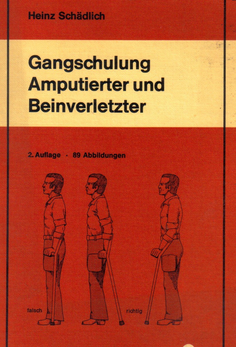 Gangschulung Amputierter und Beinverletzter Books
