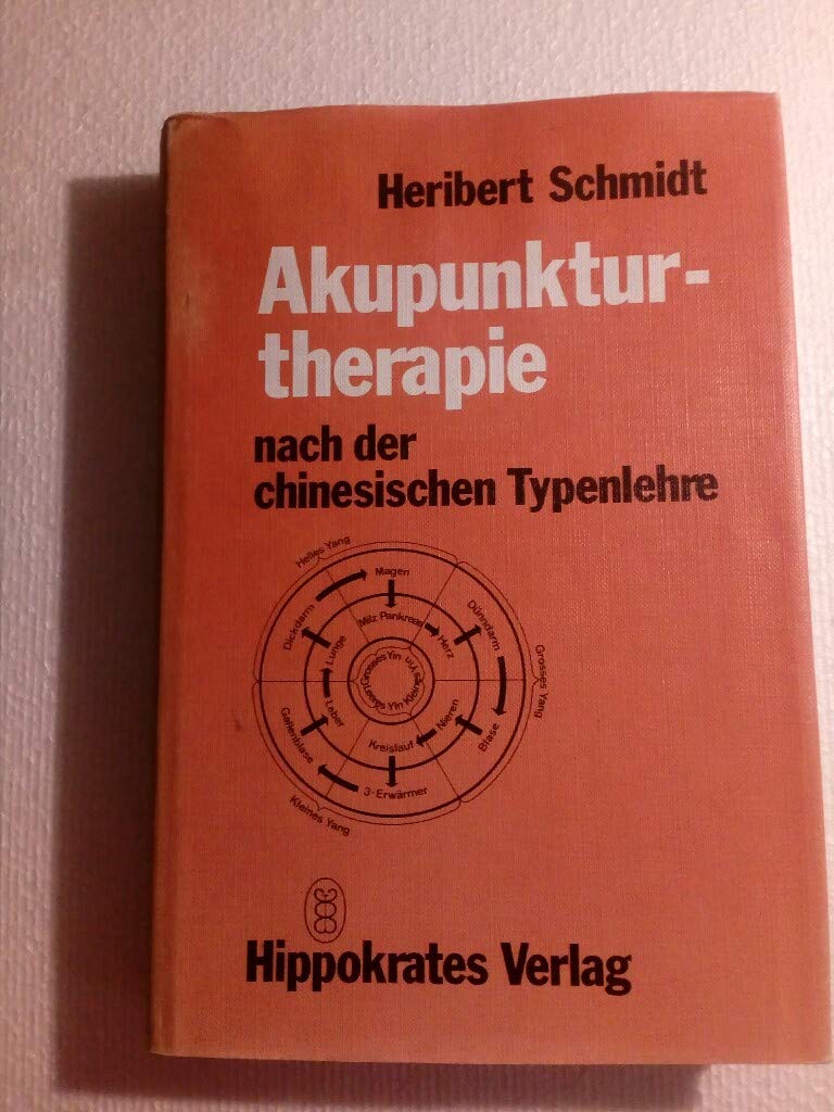 Akupunkturtherapie. Nach der chinesischen Typenlehre Health, Nutrition & Fitness