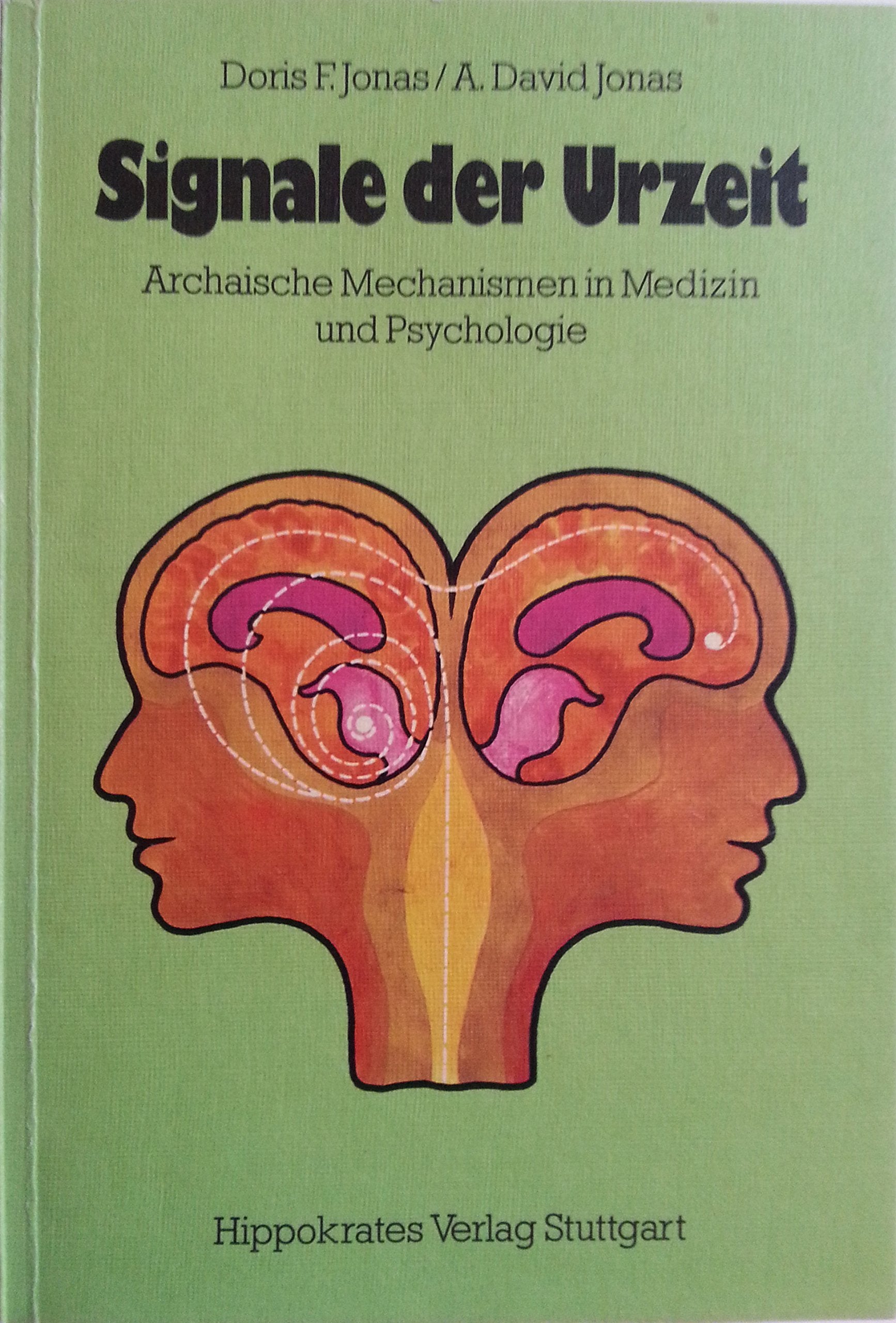 Signale der Urzeit. Archaische Mechanismen in Medizin und Psychologie Medicine