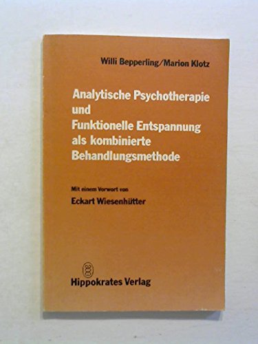 Analytische Psychotherapie und Funktionelle Entspannung als kombinierte Behandlungsmethode Medicine