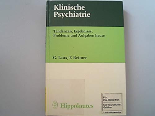 Klinische Psychiatrie I. Tendenzen, Ergebnisse, Probleme und Aufgaben heute Books