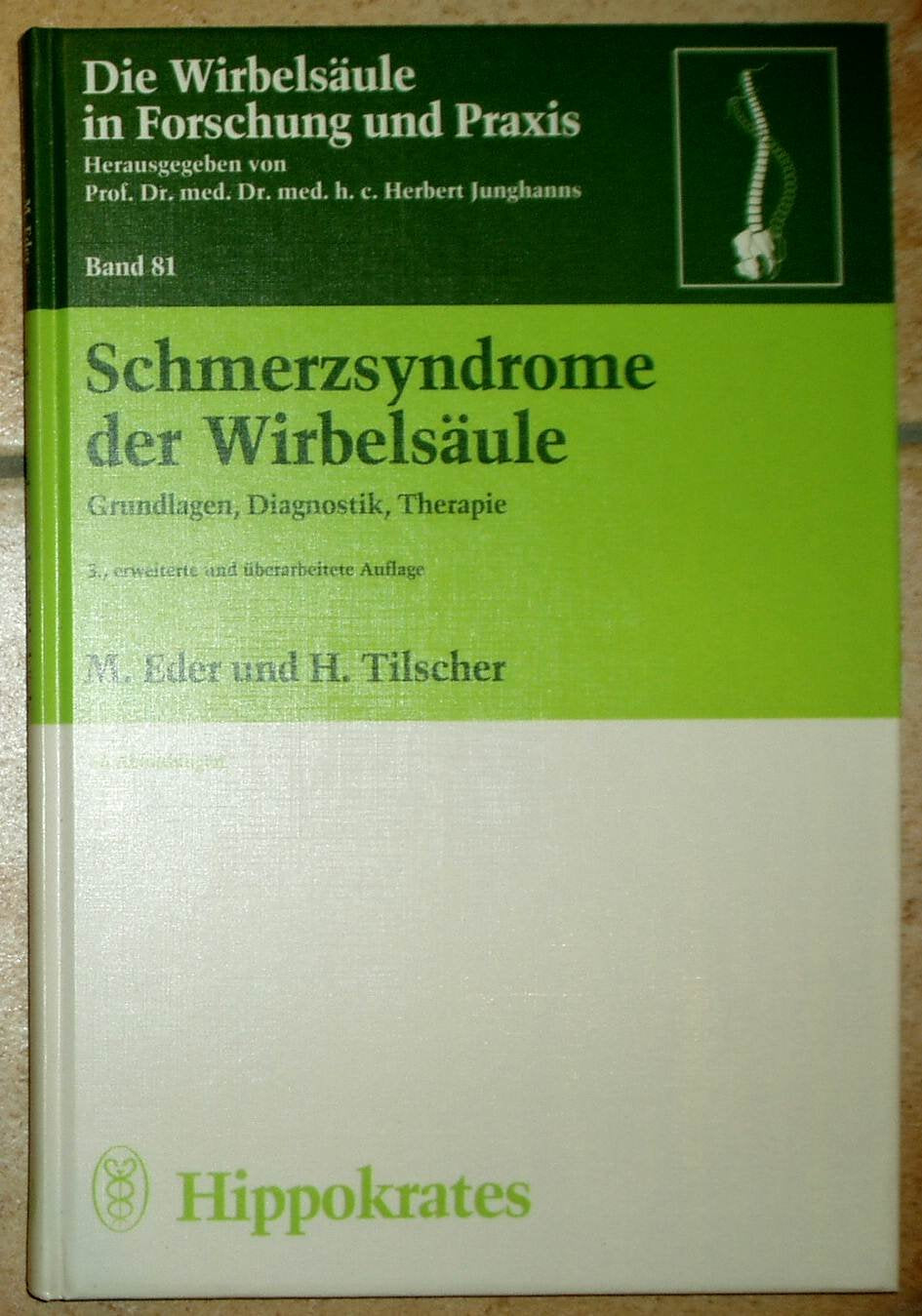 Schmerzsyndrome der Wirbelsäule. Grundlagen, Diagnostik, Therapie Medicine