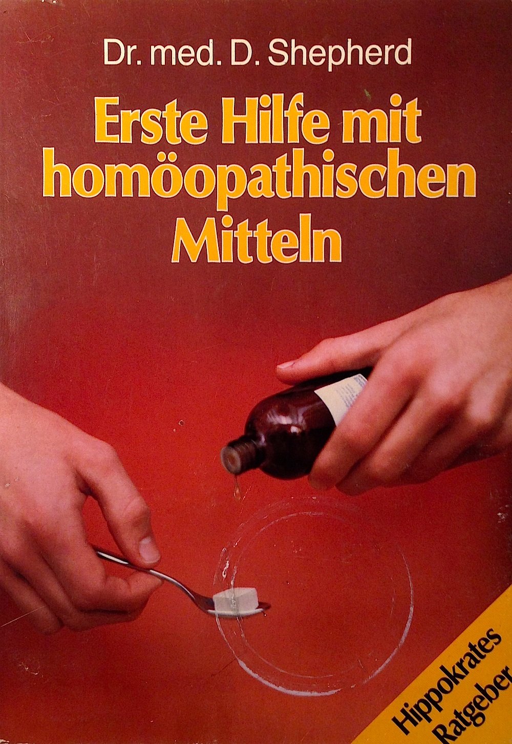 Erste Hilfe mit homöopathischen Mitteln Medicine
