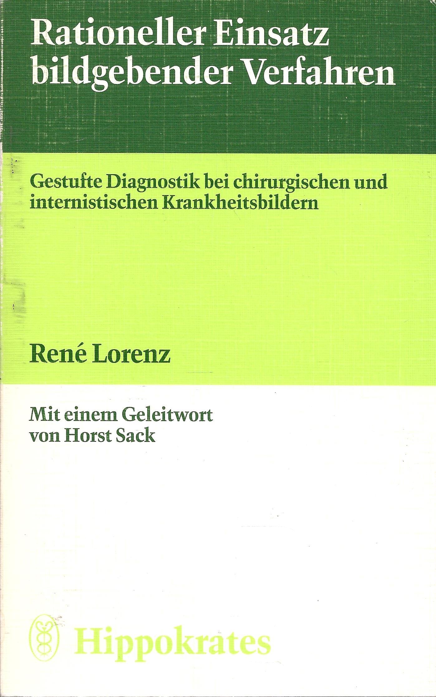 Rationeller Einsatz bildgebender Verfahren : gestufte Diagnostik bei chirurg. internist. Krankheitsbildern. Books